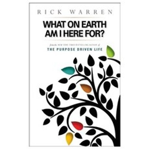 What on Earth Am I Here For? Purpose Driven Life Paperback, Zondervan