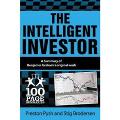 The Intelligent Investor: 100 Page Summary Paperback, 100 Page Summaries
