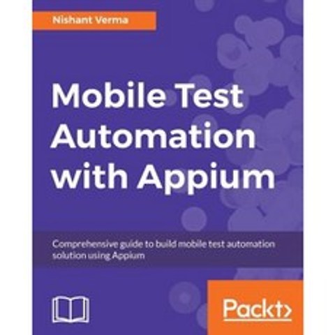 Mobile Test Automation with Appium Paperback, Packt Publishing