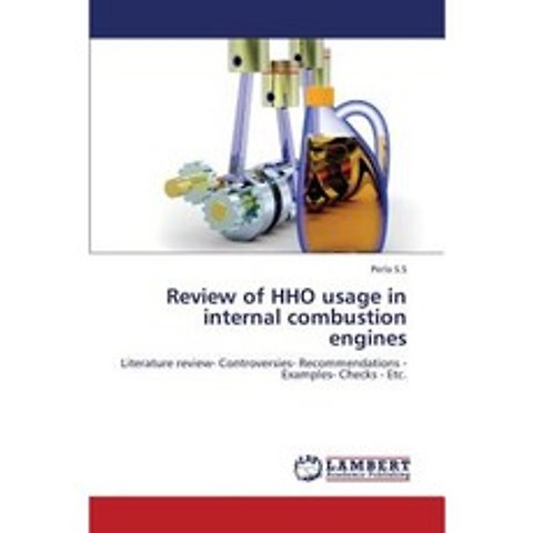 Review of Hho Usage in Internal Combustion Engines Paperback, LAP Lambert Academic Publishing