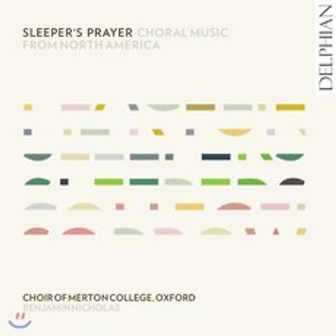 Benjamin Nicholas 북아메리카의 합창음악 (Sleeper’s Prayer - Choral Music From North America)