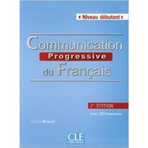 Communication progressive du francais - niveau debutant(신판), .