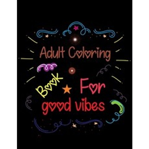 (영문도서) Adult Coloring Book For Good Vibes: I Am Confident Brave & Beautiful A Coloring Book For Girls Paperback, Independently Published, English, 9798749971149