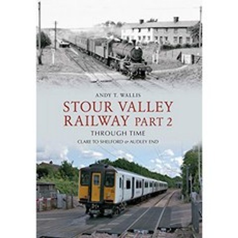 시간을 통한 Stour Valley Railway Part 2 : Clare에서 Shelford 및 Audley End까지, 단일옵션
