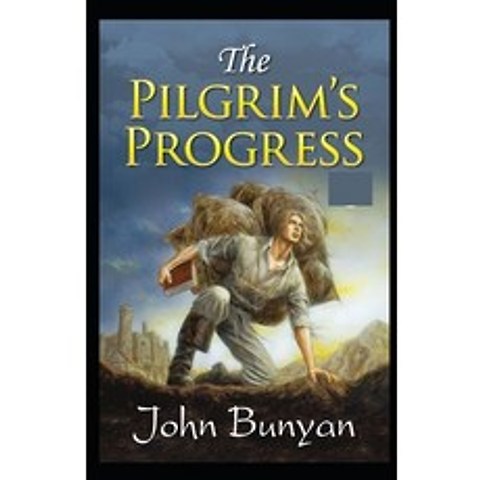 (영문도서) The Pilgrims Progress: (illustrated edition) Paperback, Independently Published, English, 9798518918405