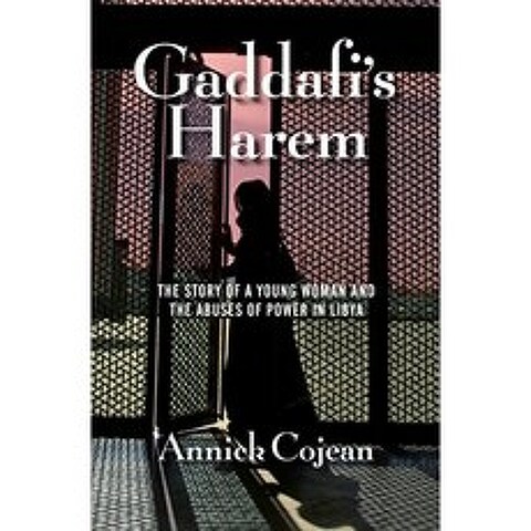 Gaddafi의 Harem : 젊은 여성의 이야기와 리비아의 권력 남용, 단일옵션