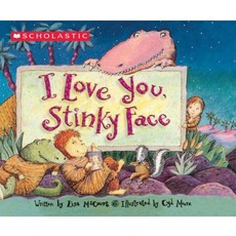 I Love You Stinky Face, Scholastic