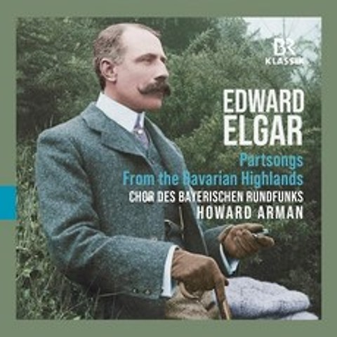Howard Arman 엘가: 바이에른의 산악지대로부터 (Elgar: From the Bavarian Highlands), BR Klassik, CD