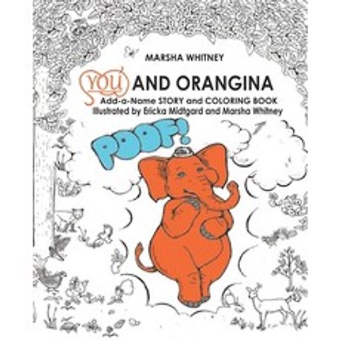 You and Orangina: Add-a-Name STORY and COLORING BOOK Paperback, Jaeval, English, 9780999898055