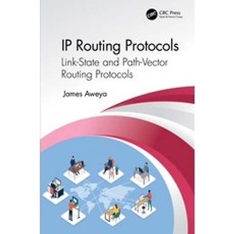 IP Routing Protocols: Link-State and Path-Vector Routing Protocols Hardcover, CRC Press, English, 9780367710361