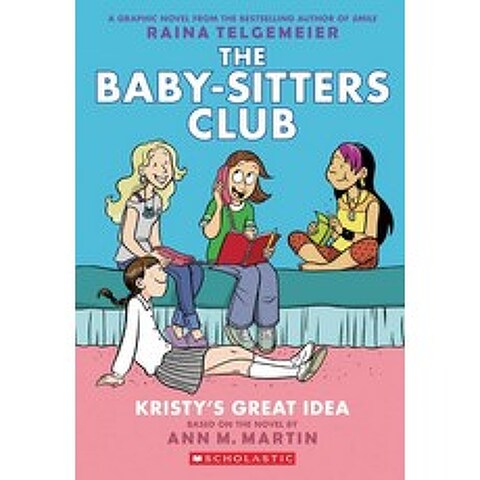 Kristys Great Idea (The Baby-Sitters Club Graphic Novels #1), Graphix