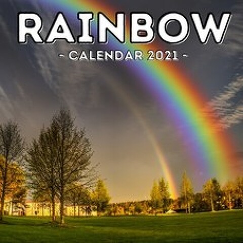 (영문도서) Rainbow Calendar 2021: 16-Month Calendar Cute Gift Idea For Rainbow Lovers Women & Men Paperback, Independently Published, English, 9798516738548