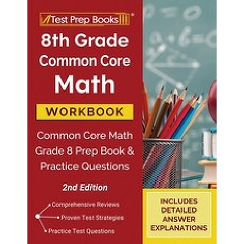 8th Grade Common Core Math Workbook: Common Core Math Grade 8 Prep Book and Practice Questions [2nd ... Paperback, Test Prep Books