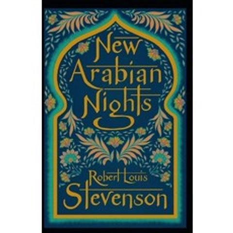 (영문도서) The New Arabian Nights Annotated Paperback, Independently Published, English, 9798503446661