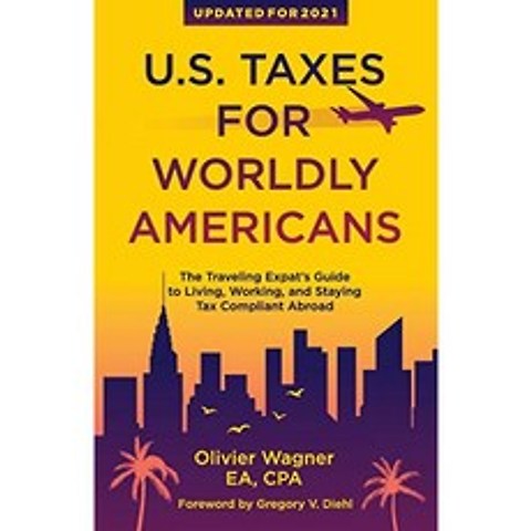 세계 미국인을위한 미국 세금 : 해외 거주 일 세금 준수를위한 해외 여행 가이드, 단일옵션