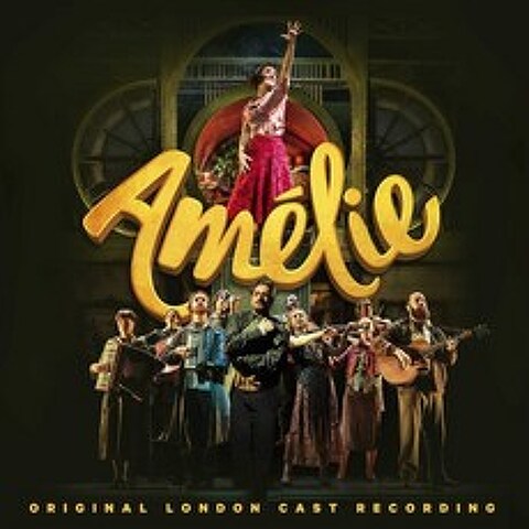 아멜리에 뮤지컬 음악 (Amelie OST: Original London Cast Recording), Universal, Various Artists, CD