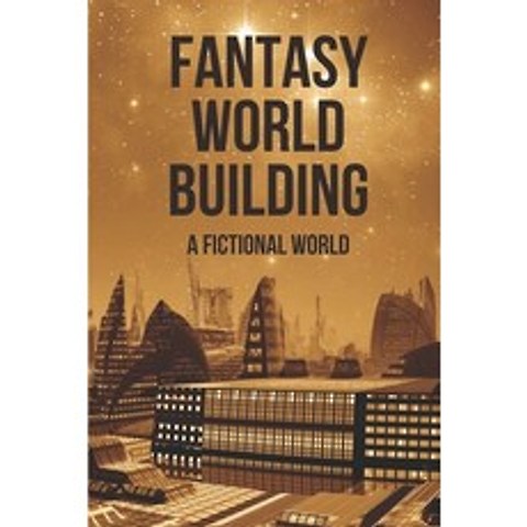 (영문도서) Fantasy World Building: A Fictional World: Cyberpunk Novel 2021 Paperback, Independently Published, English, 9798519002493