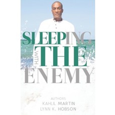 (영문도서) Sleeping With The Enemy: The Story of Kahlil Martin Paperback, Independently Published, English, 9798510209877
