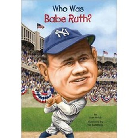 Who Was Babe Ruth?, Grosset & Dunlap