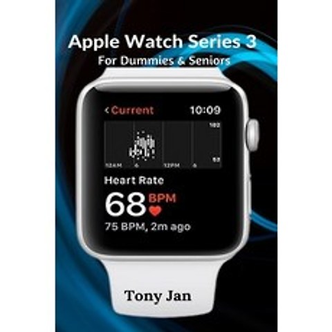 Apple Watch Series 3 For Dummies & Seniors Paperback, Tech Savvy Books, English, 9781637500521