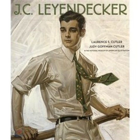 J.C. Leyendecker: American Imagist : 조지프 크리스천 레이엔데커 삽화작품집, Abrams, 9780810995215, Laurence S. Cutler, Judy Go...