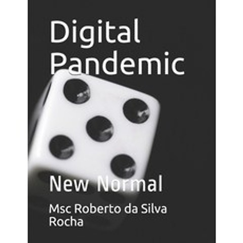 (영문도서) Digital Pandemic: New Normal Paperback, Independently Published, English, 9798518168091