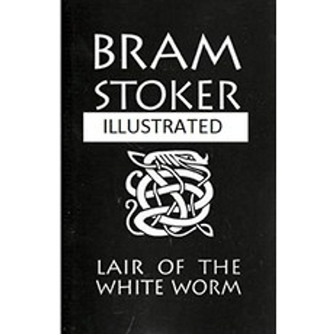 The Lair of the White Worm Illustrated Paperback, Independently Published, English, 9798711886778
