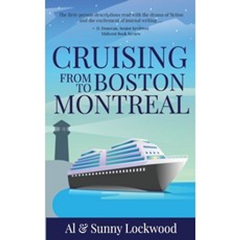 (영문도서) Cruising From Boston to Montreal: Discovering coastal and riverside wonders in Maine the Can... Paperback, Pisgah Press LLC, English, 9781942016571