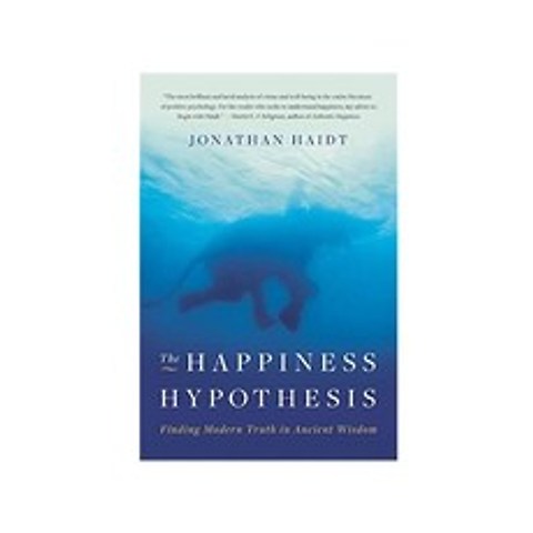 The Happiness Hypothesis: Finding Modern Truth in Ancient Wisdom, Basic Books
