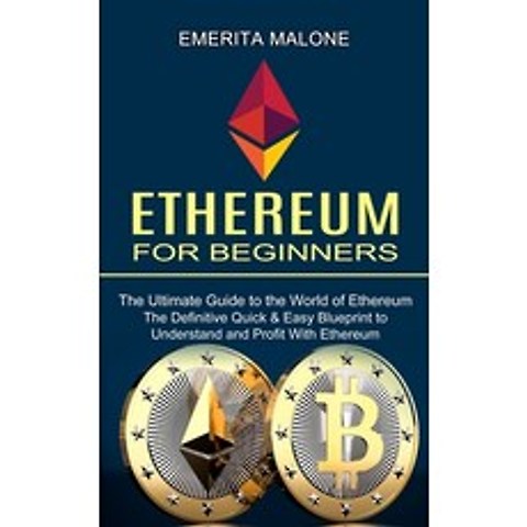 (영문도서) Ethereum for Beginners: The Ultimate Guide to the World of Ethereum (The Definitive Quick & E... Paperback, Tomas Edwards, English, 9781990373701