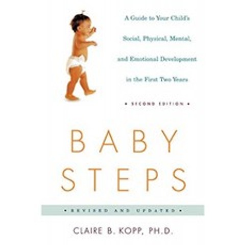 Baby Steps Second Edition : 첫 2 년 동안 자녀의 사회적 신체적 정신적 정서적 발달에 대한 가이드, 단일옵션