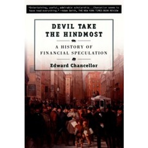 Devil Take the Hindmost:A History of Financial Speculation, Plume Books