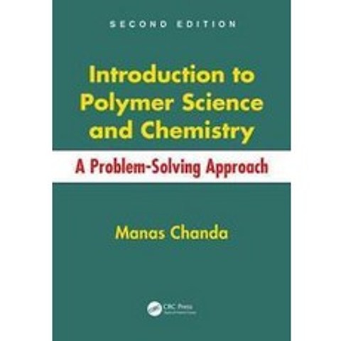 Introduction to Polymer Science and Chemistry, CRC Press