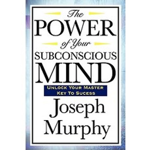 (영문도서) The Power of Your Subconscious Mind, Wilder Publications