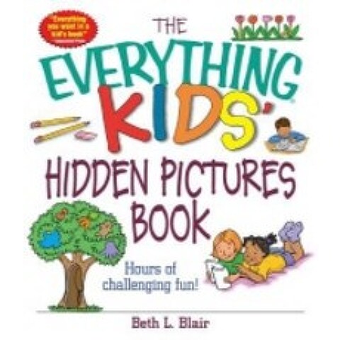 The Everything Kids Hidden Pictures Book: Hours O, Adams Media