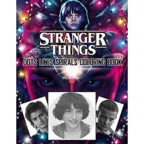 STRANGER THINGS Dots Line Spirals Coloring Book: TV Series Spiroglyphics Coloring Books For Adults A... Paperback, Independently Published, English, 9798741791721