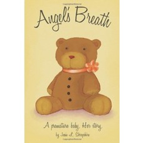 Angels Breath A Premature Baby Her Story