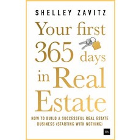 (영문도서) Your First 365 Days in Real Estate: How to Build a Successful Real Estate Business (Starting ... Paperback, Harriman House, English, 9780857197603