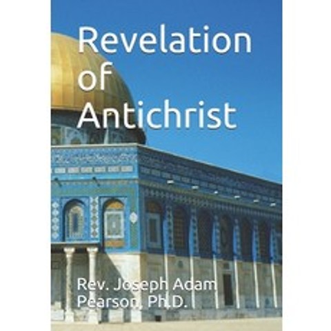 Revelation of Antichrist Paperback, Christ Evangelical Bible Institute