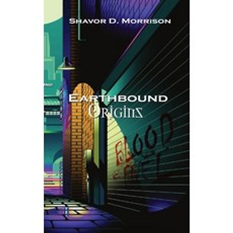 (영문도서) Earthbound Origins: Bloodfuel Paperback, Infinity, English, 9780578833507