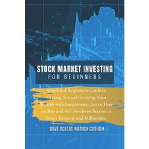 (영문도서) Stock Market Investing for Beginners: Simplified Beginners Guide to Getting Started Growing Your We... Paperback, Iph Books - Investing and T..., English, 9781914409141