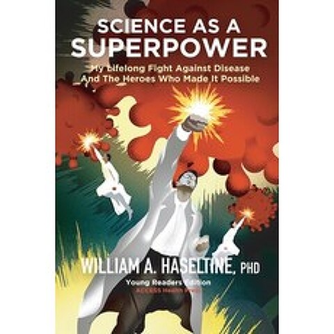 (영문도서) Science As A Superpower: My Lifelong Fight Against Disease and the Heroes Who Made It Possible Paperback, Access Health International, English, 9780578930299