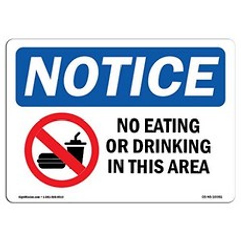 OSHA 통지 표시-이 지역에서 음식물 섭취 금지 통지 | 딱딱한 플라스틱 로그인 | 귀하의 비즈니스 작업, 단일옵션