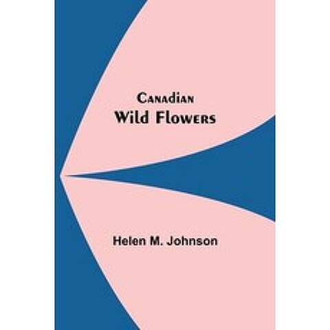 (영문도서) Canadian Wild Flowers Paperback, Alpha Edition, English, 9789354596261