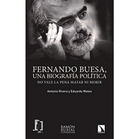 Fernando Buesa 정치 전기 : 죽이거나 죽을 가치가 없습니다 : 294 (조사 및 토론), 단일옵션