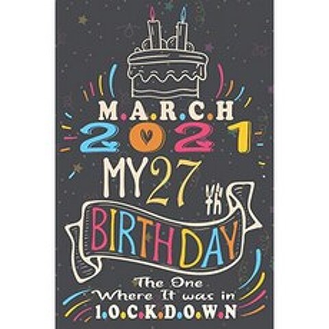 2021 년 3 월 나의 27 번째 생일 잠금 상태에 있던 사람 멋진 생일 : 행복한 27 번째 생일 소년 소녀, 단일옵션