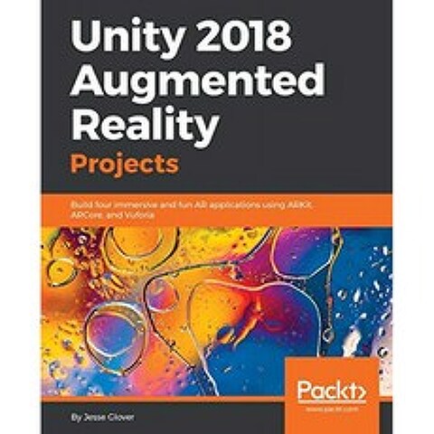 Unity 2018 증강 현실 프로젝트 : ARKit ARCore 및 Vuforia를 사용하여 몰입감 있고 재미있는 4 가지 AR, 단일옵션