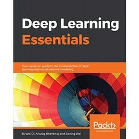 Deep Learning Essentials : 딥 러닝 및 신경망 모델링의 기초에 대한 실습 가이드, 단일옵션