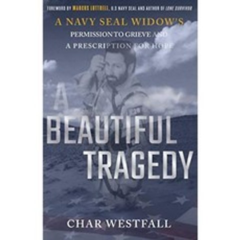 아름다운 비극 : 해군 SEAL 미망인의 슬픔에 대한 허가와 희망에 대한 처방, 단일옵션