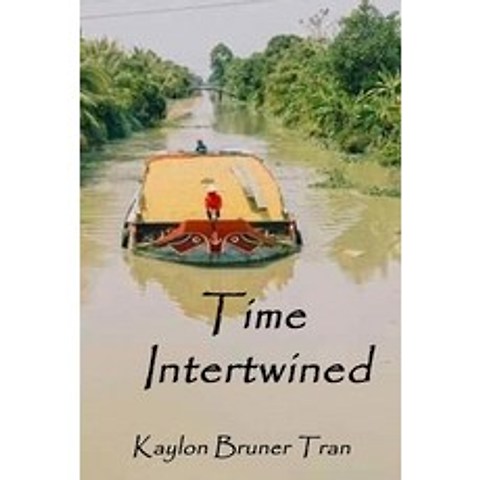 (영문도서) Time Intertwined Paperback, Independently Published, English, 9798502884365